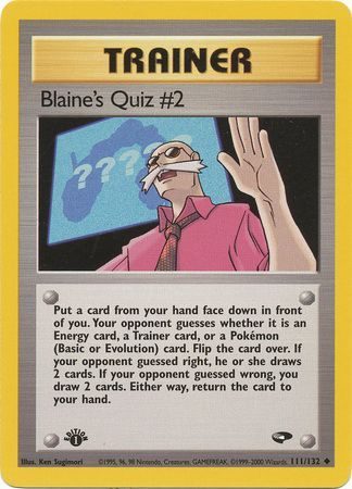 Blaine's Quiz #2 - 111/132 - 1st Edition