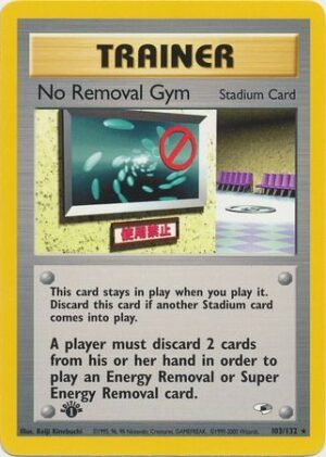 No Removal Gym - 103/132 - 1st Edition