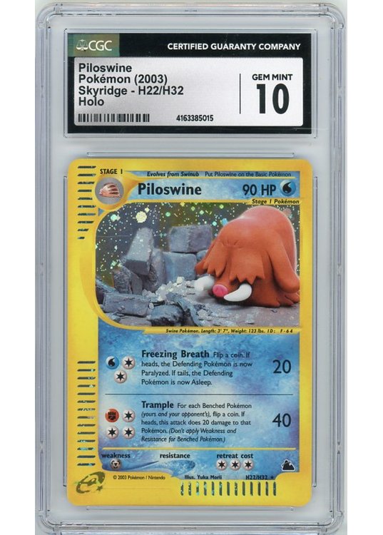 Piloswine H22/H32 CGC 10