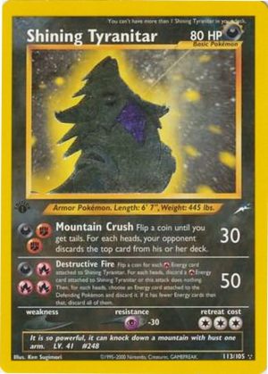 Shining Tyranitar - 113/105 - 1st Edition